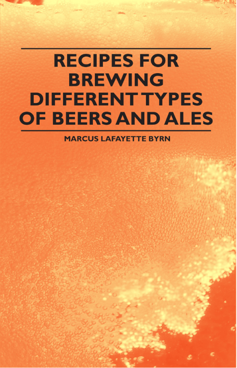 Cover image for book Recipes for Brewing Different Types of Beers and Ales