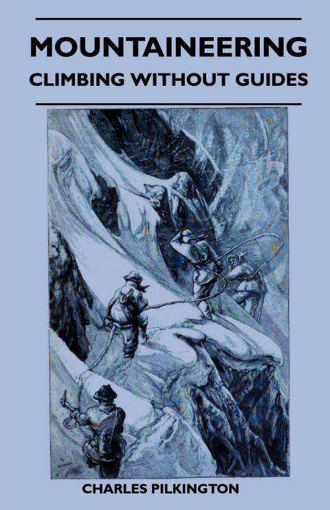 Cover image for book Mountaineering - Climbing Without Guides