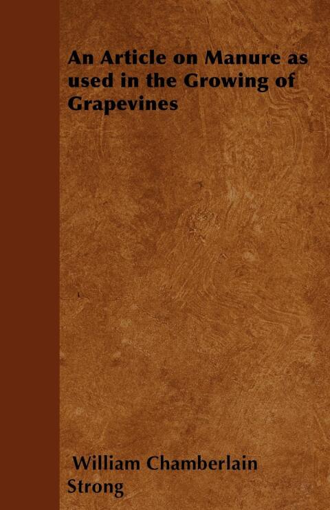 Cover image for book An Article on Manure as used in the Growing of Grapevines