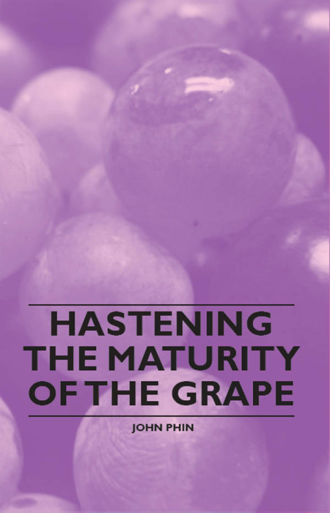 Hastening the Maturity of the Grape 