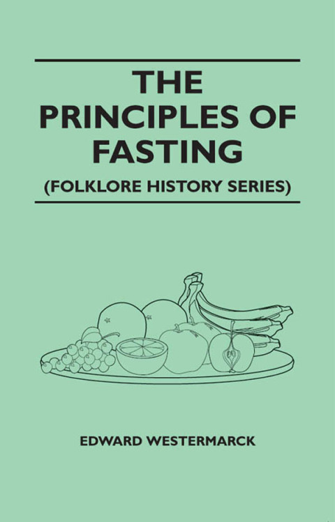 Cover image for book The Principles of Fasting (Folklore History Series)
