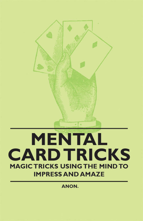 Cover image for book Mental Card Tricks - Magic Tricks Using the Mind to Impress and Amaze