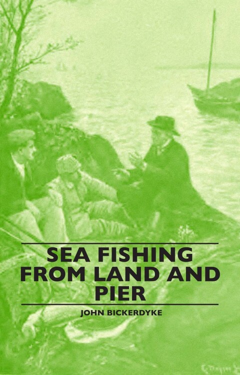 Cover image for book Sea Fishing from Land and Pier