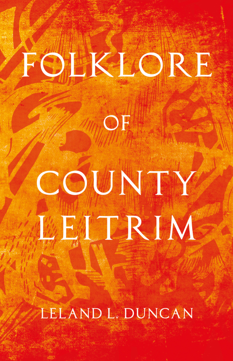 Cover image for book Folklore of County Leitrim (Folklore History Series)