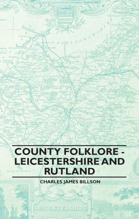 Cover image for book County Folklore - Leicestershire and Rutland