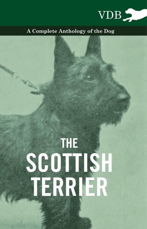 Cover image for book The Scottish Terrier - A Complete Anthology of the Dog