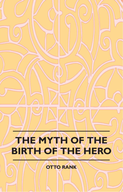 Cover image for book The Myth of the Birth of the Hero