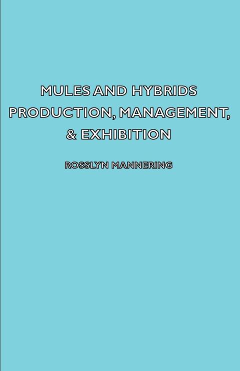 Cover image for book Mules and Hybrids - Production, Management and Exhibition