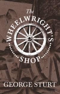 Titelbild: The Wheelwright's Shop 9781443738873
