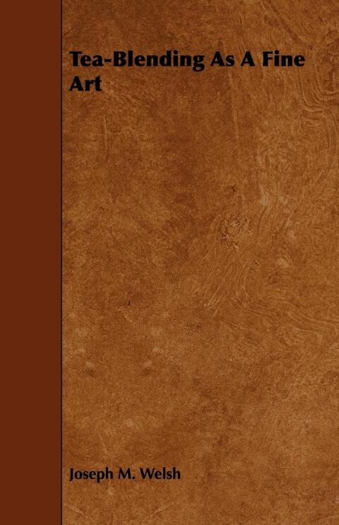 Cover image for book Tea-Blending as a Fine Art