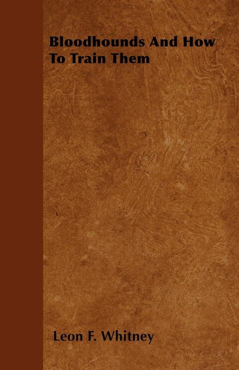 Cover image for book Bloodhounds And How To Train Them