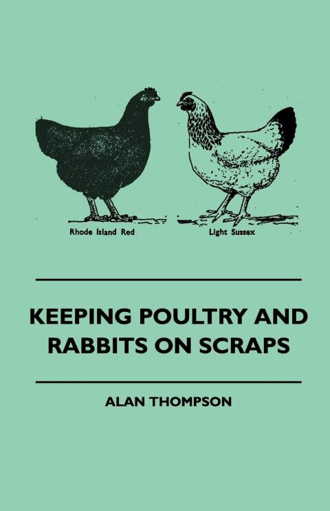 Cover image for book Keeping Poultry and Rabbits on Scraps
