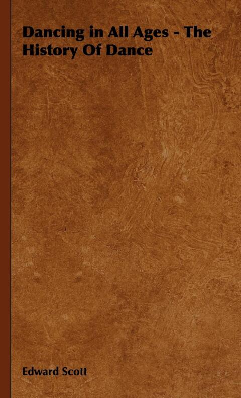 Dancing in All Ages - The History of Dance 