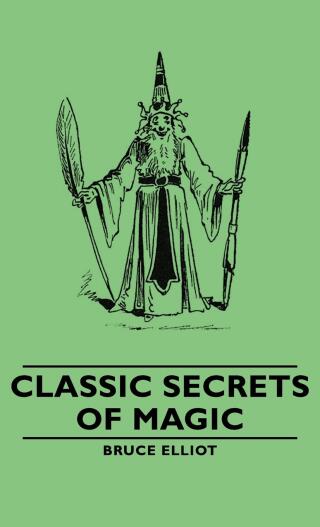 Classic Secrets of Magic