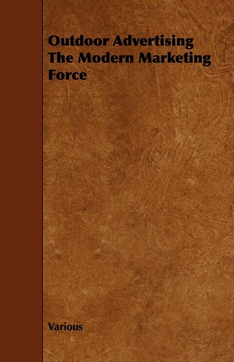 Cover image for book Outdoor Advertising the Modern Marketing Force
