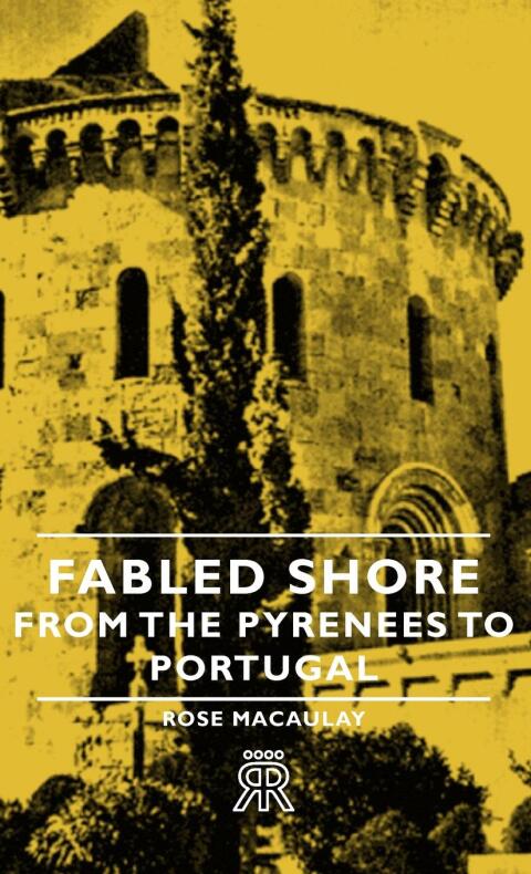 Cover image for book Fabled Shore - From the Pyrenees to Portugal