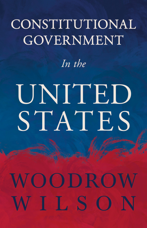 Cover image for book Constitutional Government in the United States