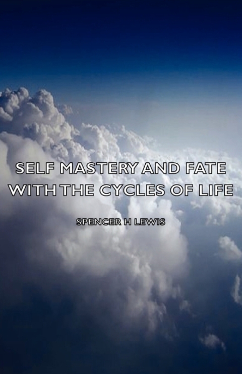 Cover image for book Self Mastery and Fate with the Cycles of Life