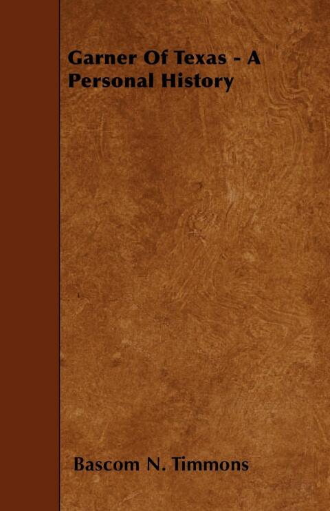 Cover image for book Garner Of Texas - A Personal History