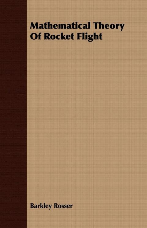 Cover image for book Mathematical Theory Of Rocket Flight