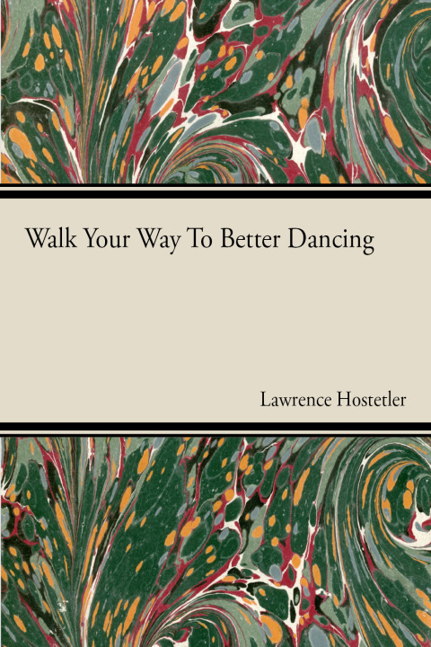 Cover image for book Walk Your Way To Better Dance