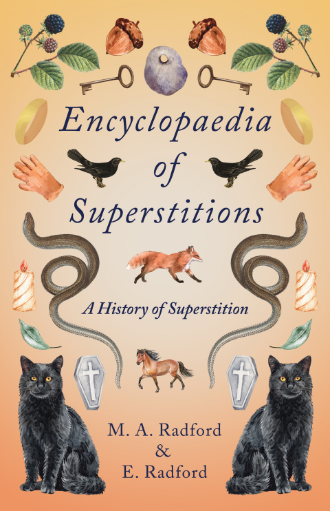 Cover image for book Encyclopaedia of Superstitions - A History of Superstition