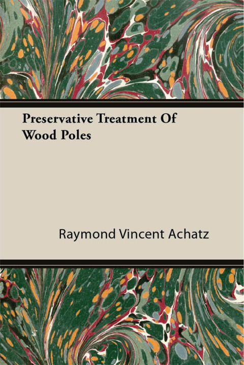 Cover image for book Preservative Treatment of Wood Poles