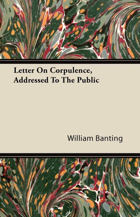 Cover image for book Letter On Corpulence, Addressed To The Public