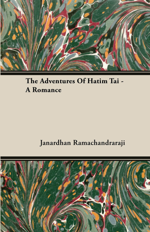 Cover image for book The Adventures of Hatim Tai - A Romance