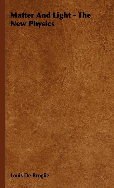 Cover image for book Matter and Light - The New Physics