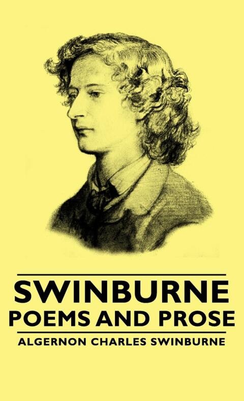 Cover image for book Swinburne - Poems and Prose