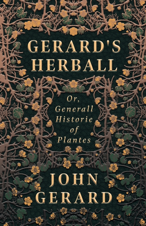 Cover image for book Gerard's Herball - Or, Generall Historie of Plantes
