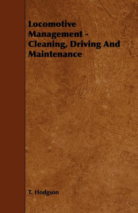 Cover image for book Locomotive Management - Cleaning, Driving And Maintenance