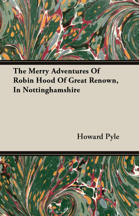 Cover image for book The Merry Adventures of Robin Hood of Great Renown, in Nottinghamshire
