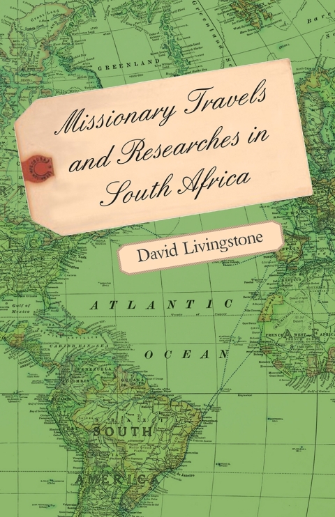 Cover image for book Missionary Travels and Researches in South Africa