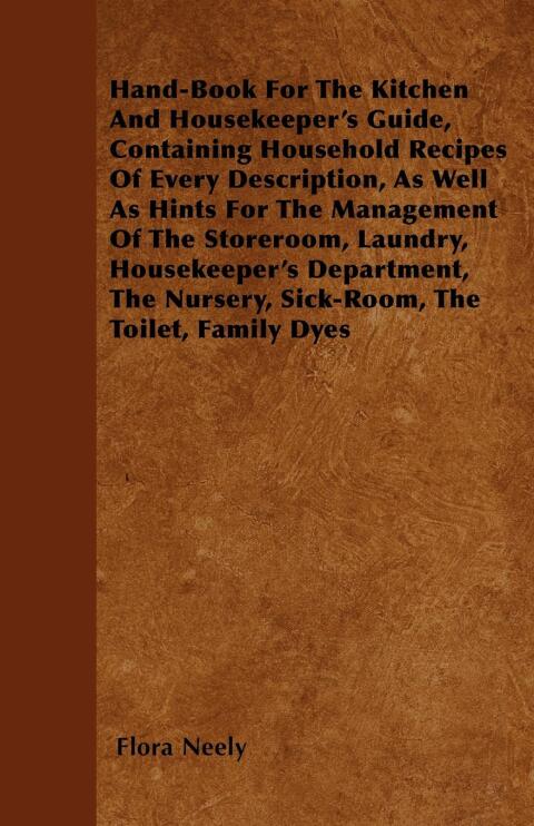 Cover image for book Hand-Book For The Kitchen And Housekeeper's Guide