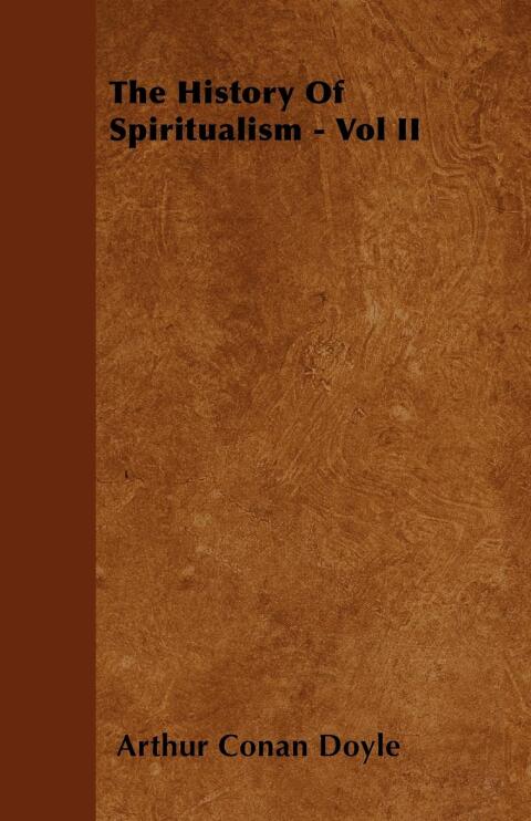 Cover image for book The History of Spiritualism - Vol II