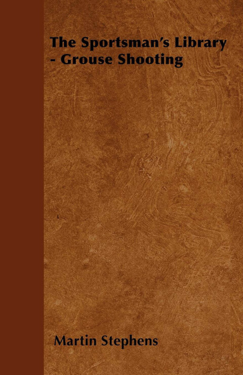 Cover image for book The Sportsman's Library - Grouse Shooting
