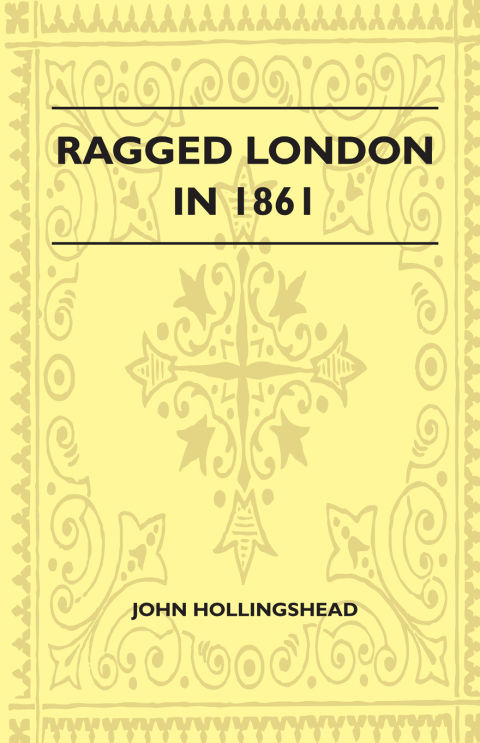 Ragged London in 1861 