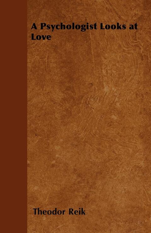 Cover image for book A Psychologist Looks at Love