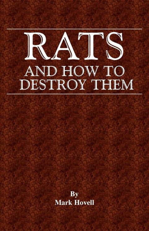 Cover image for book Rats and How to Destroy Them (Traps and Trapping Series - Vermin & Pest Control)