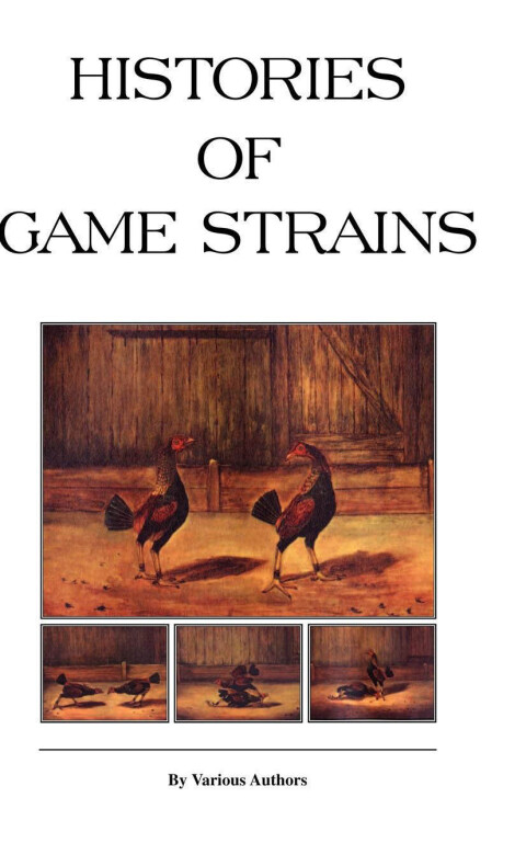 Cover image for book Histories of Game Strains (History of Cockfighting Series)