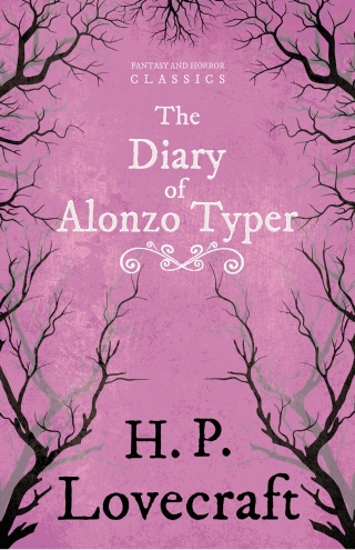 The Diary of Alonzo Typer (Fantasy and Horror Classics)