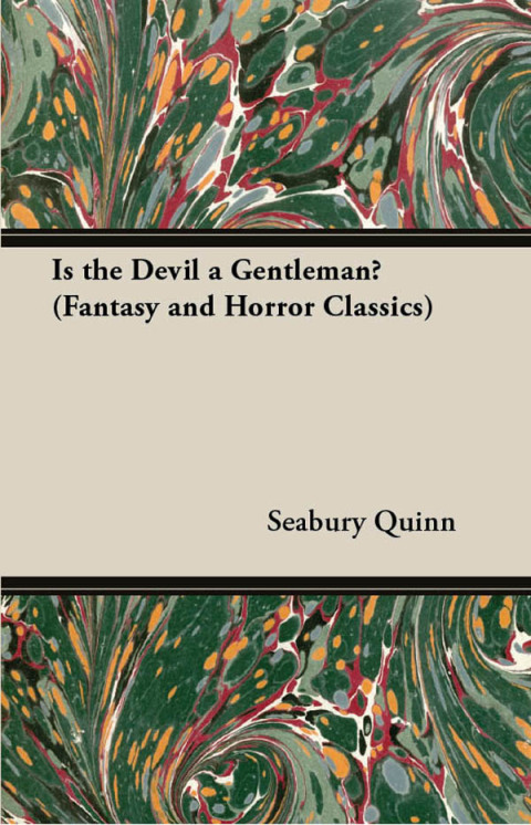 Is the Devil a Gentleman? (Fantasy and Horror Classics) 