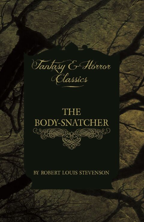 Cover image for book The Body-Snatcher (Fantasy and Horror Classics)