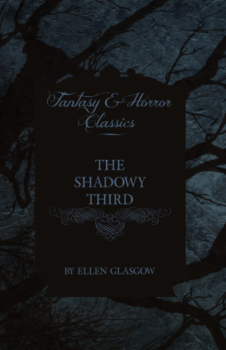 The Shadowy Third (Fantasy and Horror Classics)