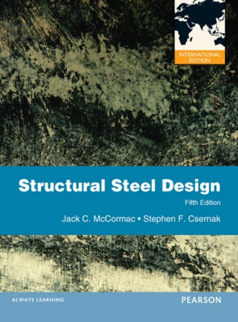 Structural Steel Design, International Edition 