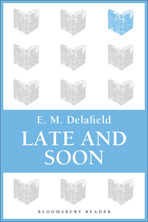 Late and Soon 