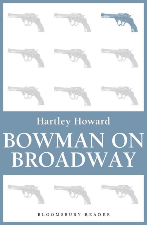 Cover image for book Bowman on Broadway