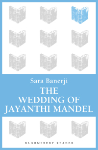 Cover image: The Wedding of Jayanthi Mandel 1st edition 9781448208371